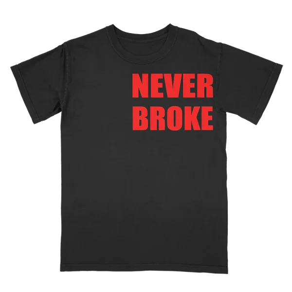 NEVER BROKE - BLACK TEE
